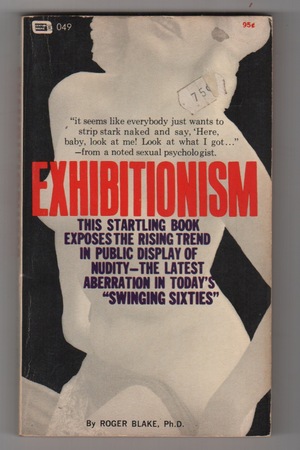 Exhibitionism by Roger Blake