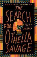 The Search for Othella Savage by Foday Mannah