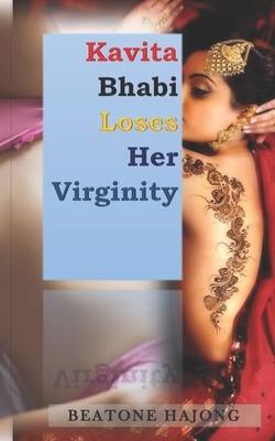 Kavita Bhabi Loses Her Virginity by Beatone Hajong