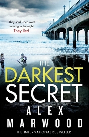 The Darkest Secret by Alex Marwood