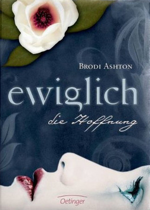 Ewiglich die Hoffnung by Brodi Ashton