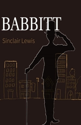 Babbitt Illustrated by Sinclair Lewis