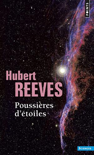 Poussières d'étoiles by Hubert Reeves