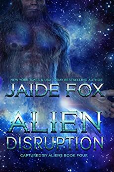 Alien Disruption by Jaide Fox
