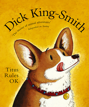 Titus Rules OK by Dick King-Smith