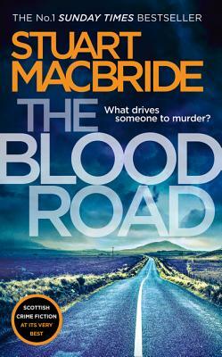 The Blood Road by Stuart MacBride