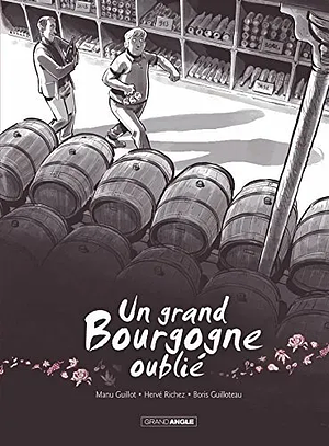 Un grand Bourgogne oublié by Hervé Richez