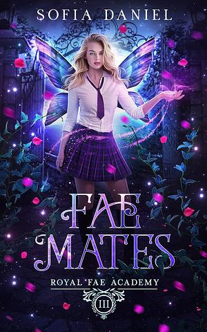 Fae Mates by Sofia Daniel