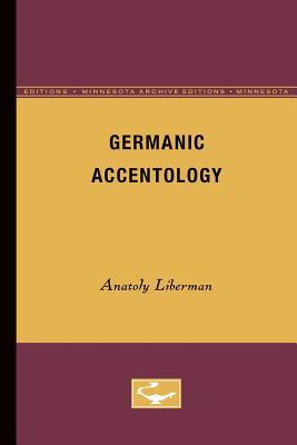 Germanic Accentology by Anatoly Liberman