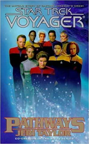 Pathways: Star Trek Voyager by Jeri Taylor