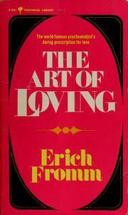 The Art of Loving: An Enquiry into the Nature of Love by Erich Fromm, Ruth Nanda Anshen