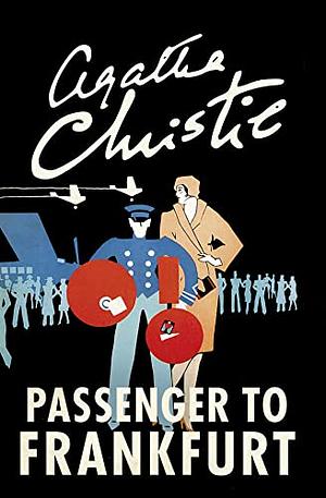 Passenger To Frankfurt by Agatha Christie