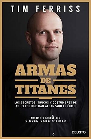 Armas de titanes by Timothy Ferriss
