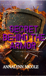 Secret Behind the Armor-Special Edition by Annalynn Nicole, Annalynn Nicole