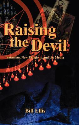 Raising the Devil by Bill Ellis