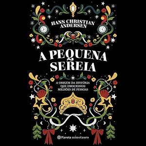 A Pequena Sereia by Hans Christian Andersen