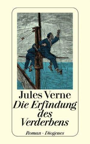 Die Erfindung des Verderbens by Jules Verne