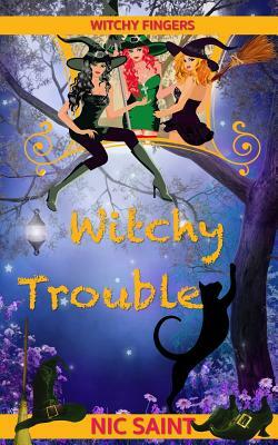 Witchy Trouble by Nic Saint