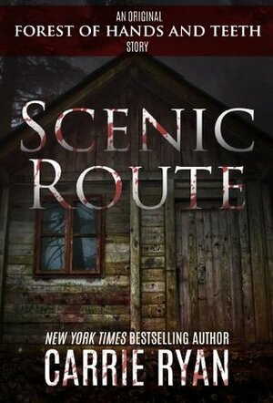 Scenic Route by Carrie Ryan
