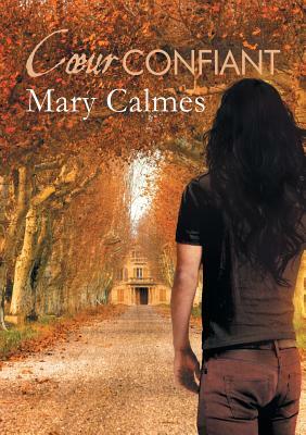 Coeur confiant by Mary Calmes