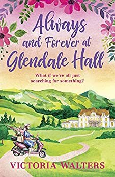 Always and Forever Glendale Hall by Victoria Walters