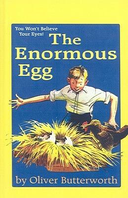 The Enormous Egg by Oliver Butterworth