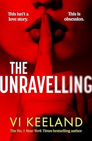 The Unraveling by Vi Keeland