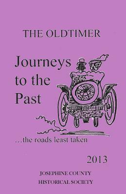 Journeys to the Past: the roads least taken by Mike Oaks, Dorothy Francis