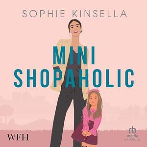 Mini Shopaholic by Sophie Kinsella