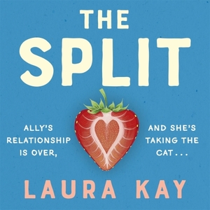 The Split by Laura Kay