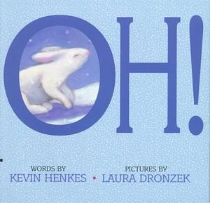 Oh! by Kevin Henkes