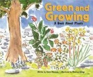 Green and Growing: A Book about Plants by Susan Blackaby