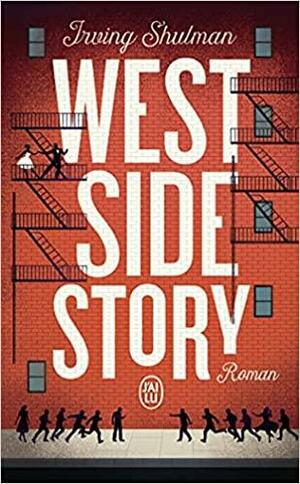 West Side Story by Irving Shulman