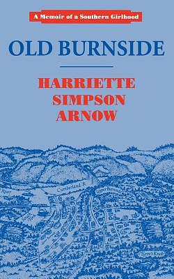 Old Burnside by Harriette Simpson Arnow