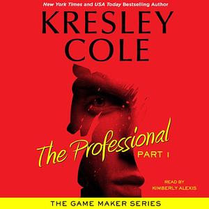 The Professional: Part 1 by Kresley Cole