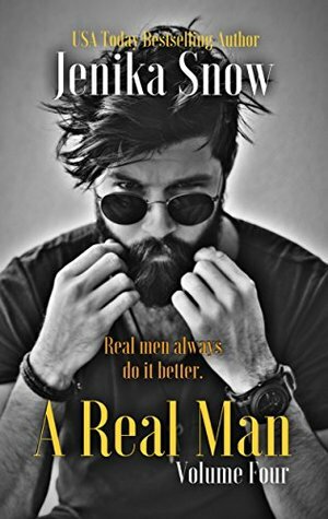 A Real Man: Volume Four by Jenika Snow