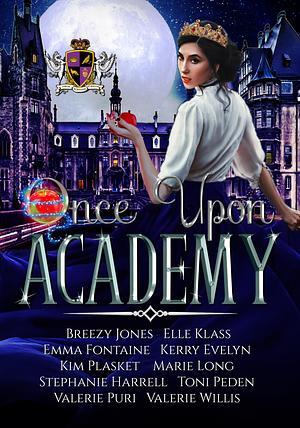 Once Upon Academy by Elle Klass, Breezy Jones, Breezy Jones, Emma Fontaine