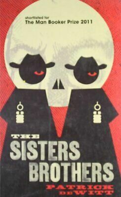 The Sisters Brothers by Patrick deWitt