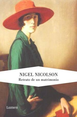 Retrato de un matrimonio by Nigel Nicolson