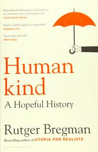 Humankind: A Hopeful History by Rutger Bregman