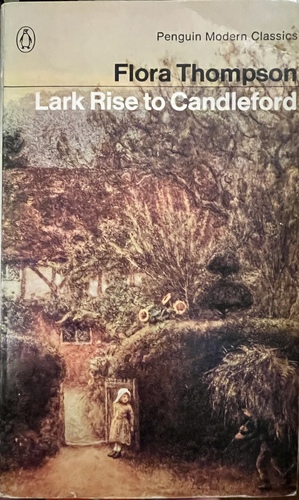Lark Rise to Candleford: A Trilogy by Flora Thompson
