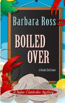 Boiled Over by Barbara Ross