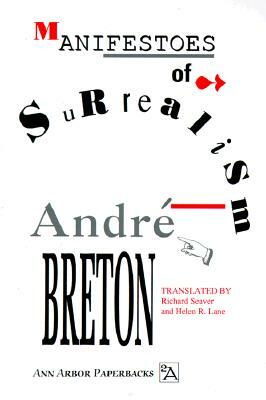 Manifestoes of Surrealism by André Breton