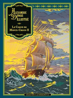 Le Comte de Monte-Cristo II by Alexandre Dumas