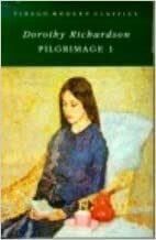 PILGRIMAGE VOL 1 by Dorothy M. Richardson