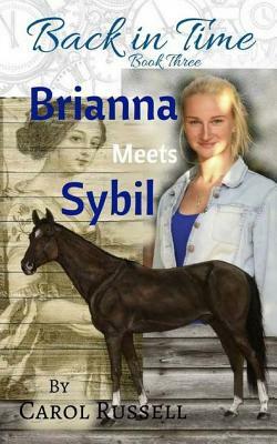 Brianna Meets Sybil by Carol Russell