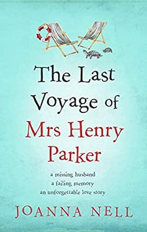 The Last Voyage of Mrs Henry Parker by Joanna Nell