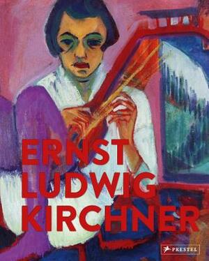 Ernst Ludwig Kirchner: Imaginary Travels by Lucius Grisebach, Wolfgang Henze