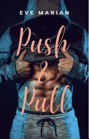 Push and Pull by Eve Marian