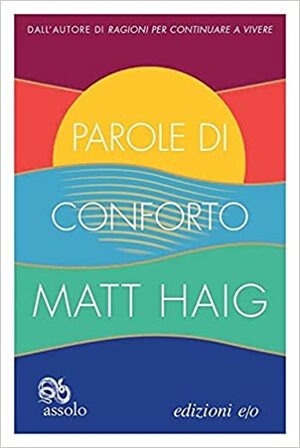 Parole di conforto by Matt Haig